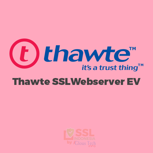 Thawte SSL Web Server EV Certificates